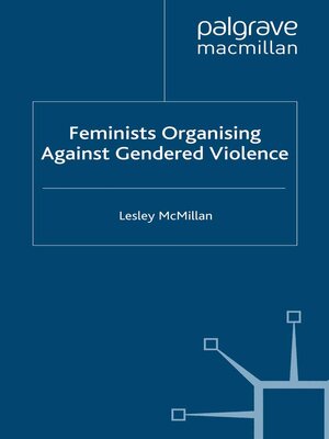 cover image of Feminists Organising Against Gendered Violence